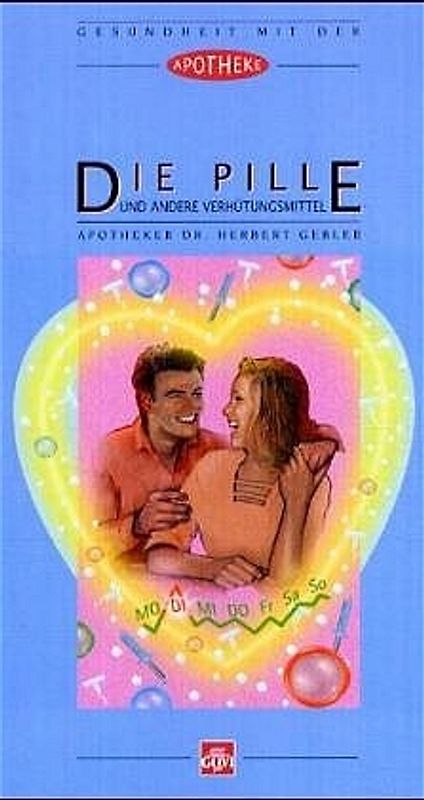 Die Pille und andere Verhütungsmittel