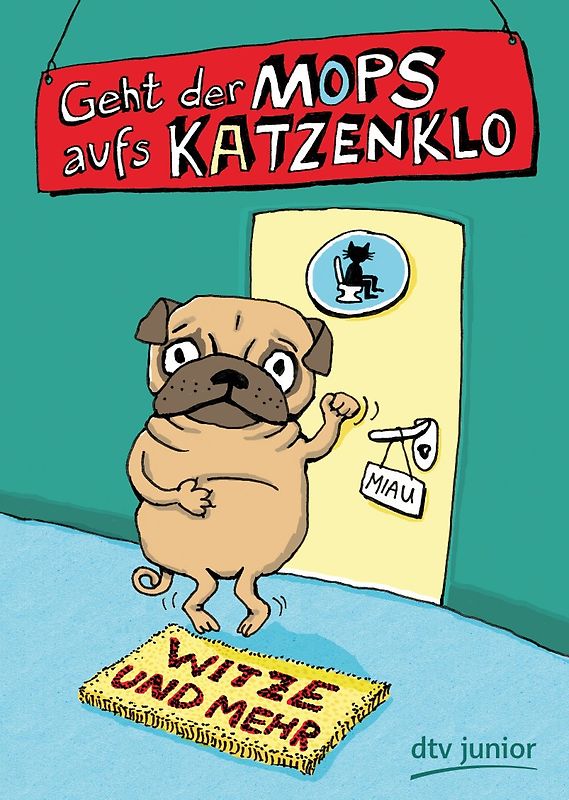Geht der Mops aufs Katzenklo Witze und mehr