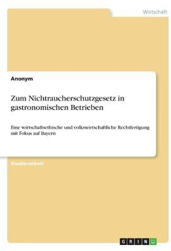 Zum Nichtraucherschutzgesetz in gastronomischen Betrieben