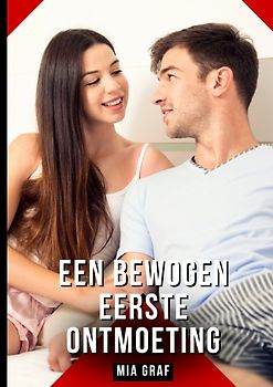 Een bewogen eerste ontmoeting