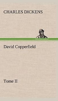 David Copperfield - Tome II