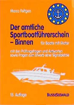 Der amtliche Sportbootführerschein Binnen