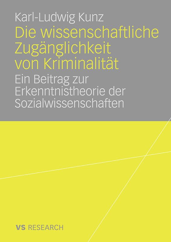 Die wissenschaftliche Zugänglichkeit von Kriminalität