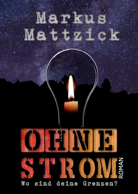 Ohne Strom - Wo sind deine Grenzen?