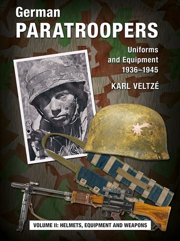German Paratroopers - Uniforms and Equipment 1936 -1945
