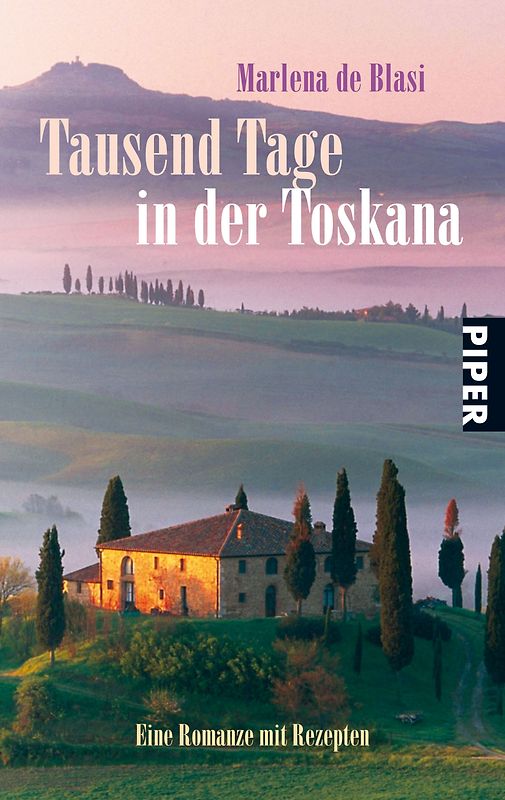 Tausend Tage in der Toskana