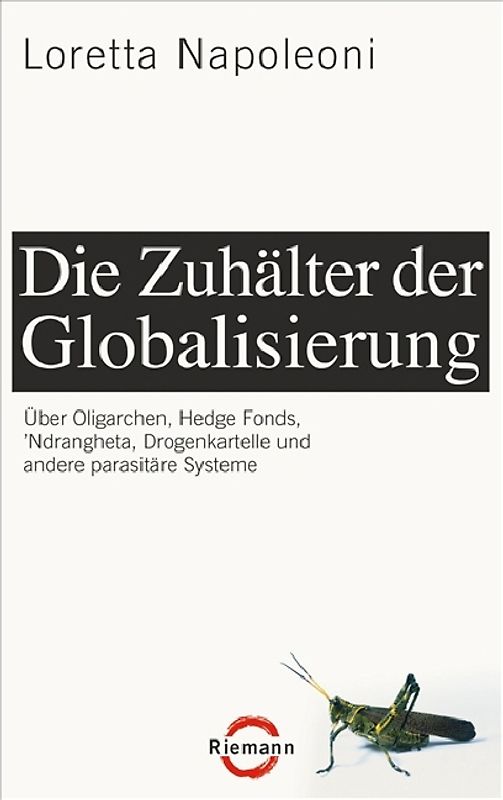 Die Zuhälter der Globalisierung
