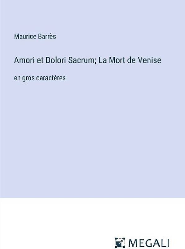 Amori et Dolori Sacrum; La Mort de Venise