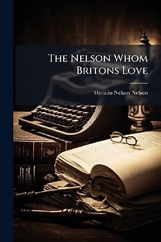 The Nelson Whom Britons Love