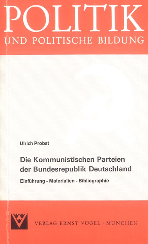 Die Kommunistischen Parteien der Bundesrepublik Deutschland