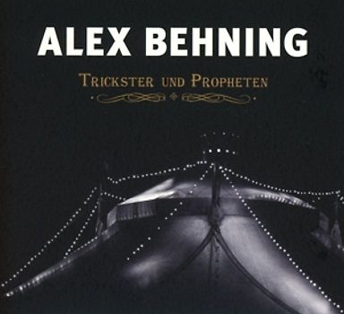 Behning,Alex - Trickster und Propheten