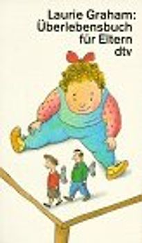 Überlebensbuch für Eltern