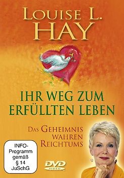 Ihr Weg zum erfüllten Leben - Louise L. Hay DVD