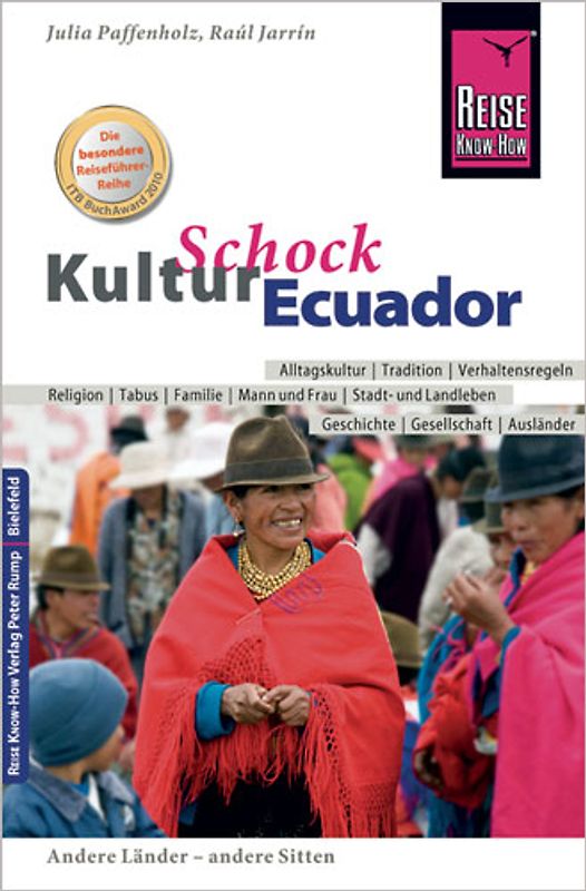 Reise Know-How KulturSchock Ecuador. Alltagskultur, Traditionen, Verhaltensregeln, ...