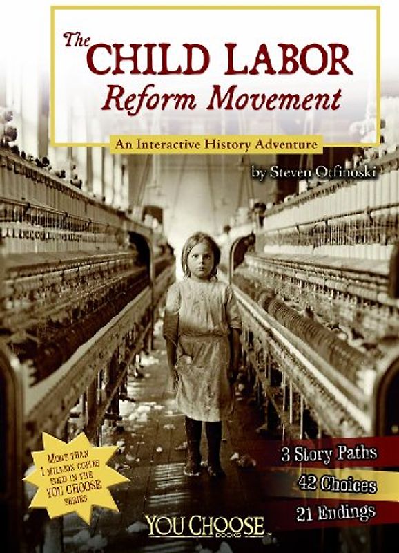 The Child Labor Reform Movement: An Interactive History Adventure