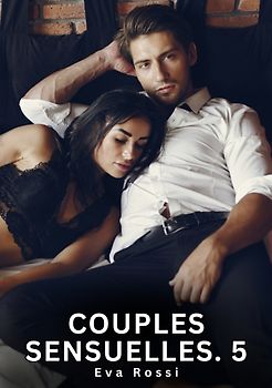Couples Sensuelles. 5