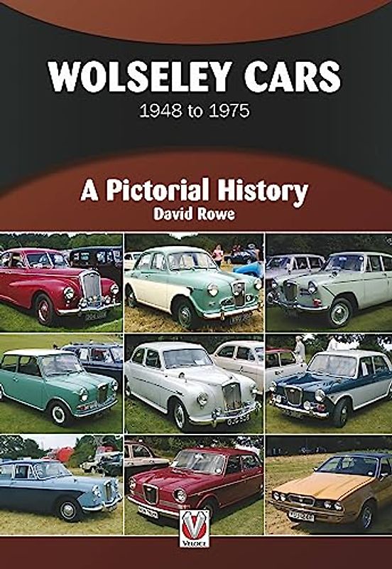 Wolseley Cars: 1948 to 1975 (A Pictorial History)