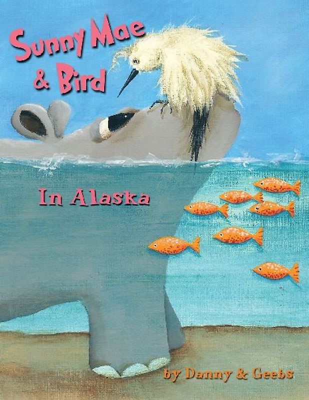 Sunny Mae & Bird - In Alaska