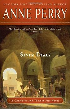 Seven Dials: A Charlotte and Thomas Pitt Novel (Charlotte & Thomas Pitt Novels)