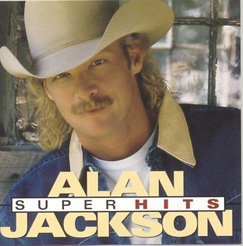 Alan Jackson - Super Hits