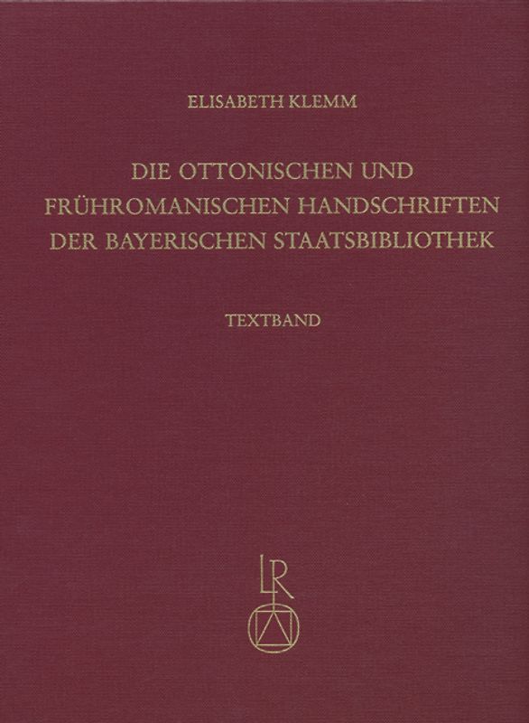 Die ottonischen und frühromanischen Handschriften der Bayerischen Staatsbibliothek