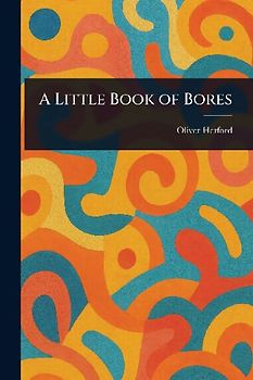 A Little Book of Bores