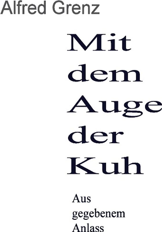 Mit dem Auge der Kuh