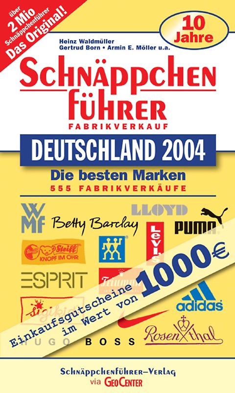 Schnäppchenführer Deutschland 2004. Die besten Marken,  555 Farbikverkäufe,  Mit Gutscheinen im Wert von 1000 Euro