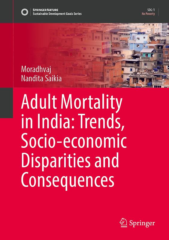Adult Mortality in India: Trends, Socio-economic Disparities and Consequences