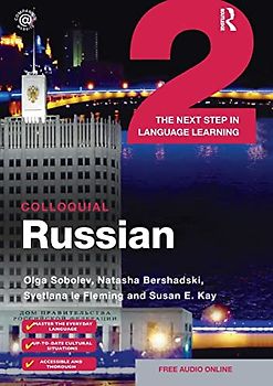 Colloquial Russian 2: The Next Step in Language Learning