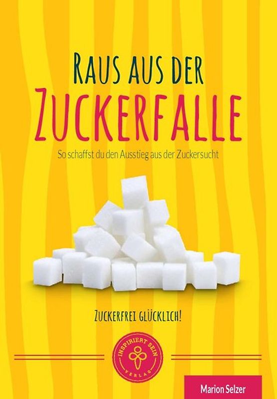 Raus aus der Zuckerfalle