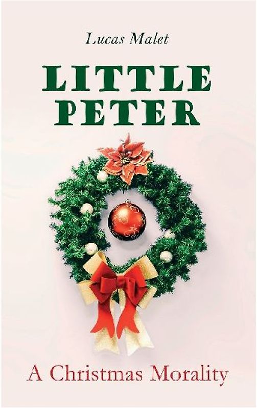 Little Peter: A Christmas Morality