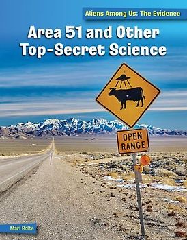 Area 51 and Other Top Secret Science