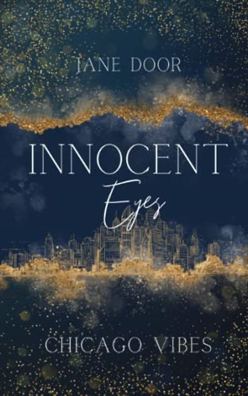 Innocent Eyes: Chicago Vibes