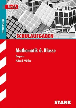STARK Schulaufgaben Gymnasium - Mathematik 6. Klasse