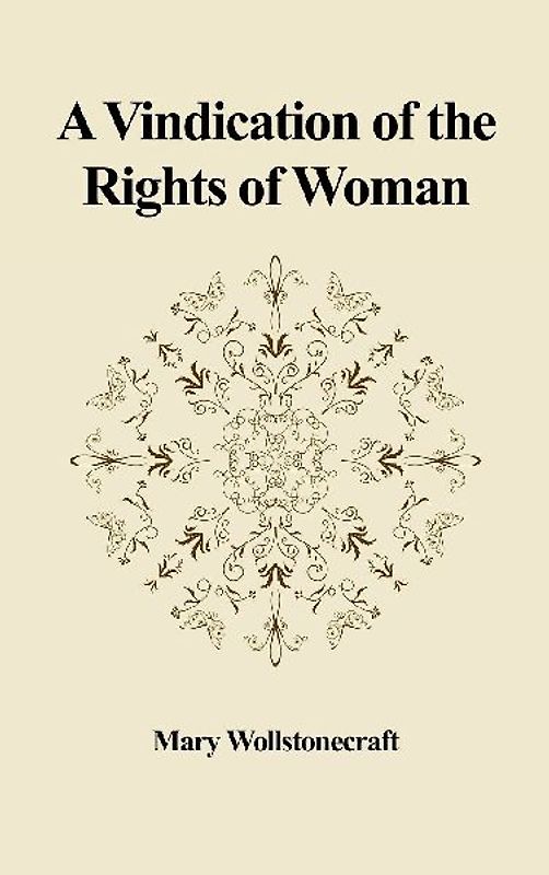 A Vindication of the Rights of Woman
