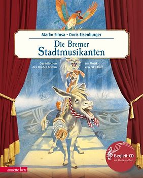 Die Bremer Stadtmusikanten (Das musikalische Bilderbuch mit CD und zum Streamen)