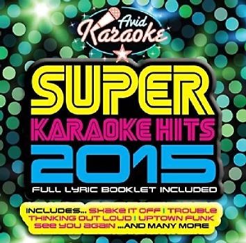 Various/Hozier/Maroon 5/Rihanna/+ - Super Karaoke Hits 2015