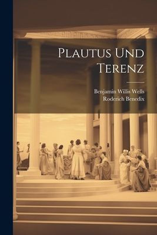Plautus Und Terenz