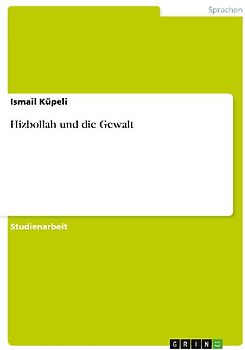 Hizbollah und die Gewalt