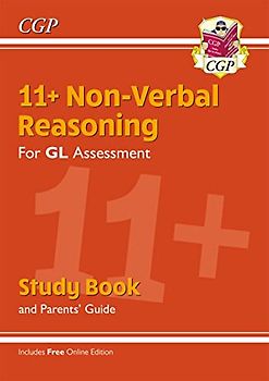 11+ GL Non-Verbal Reasoning Study Book (with Parents’ Guide & Online Edition) (CGP 11+ Study Books)