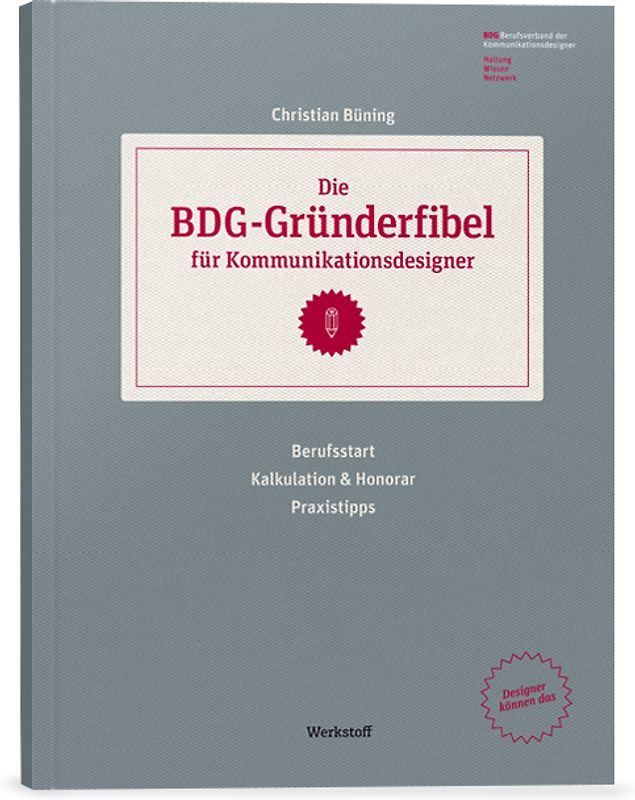 Die BDG Gründerfibel für Kommunikationsdesigner