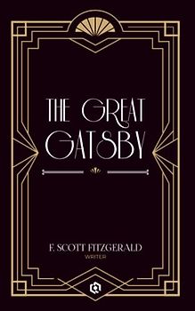 The Great Gatsby: Experience the Jazz Age's Decadence in F. Scott Fitzgerald's Classic Tale.