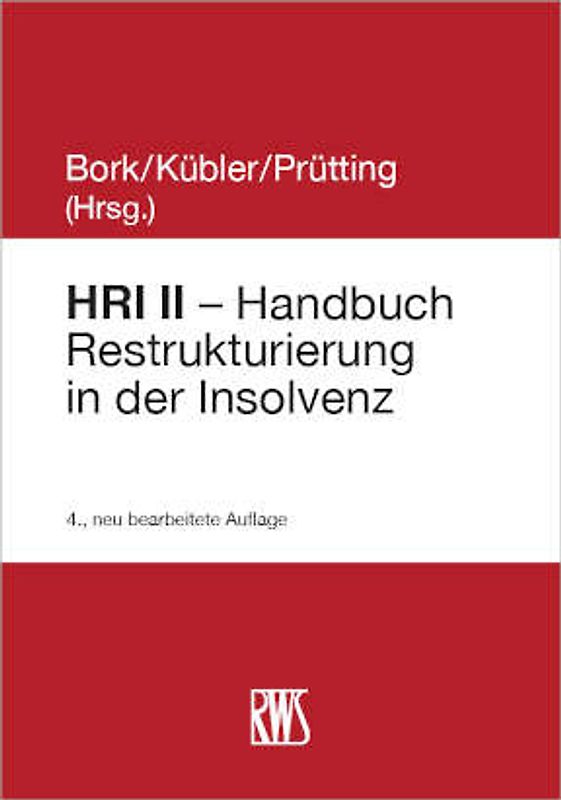 HRI II - Handbuch Restrukturierung in der Insolvenz