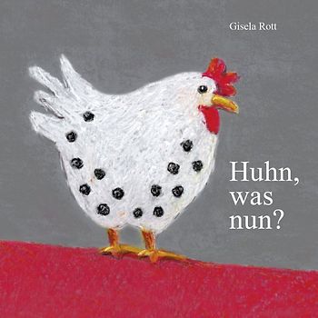Huhn, was nun?