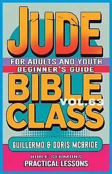 Bible Class for Adults and Youth Beginner's Guide - Jude