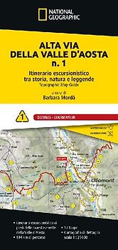 Alta via della Valle d'Aosta n. 1. Itinerario escursionistico tra storia, natura e leggende. Donnas - Courmayeur