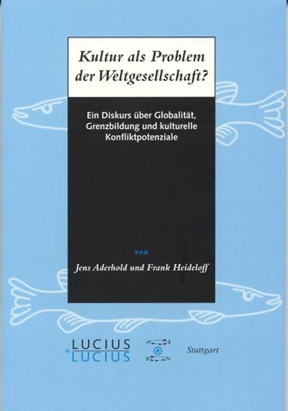 Kultur als Problem der Weltgesellschaft?