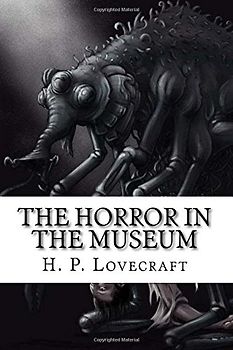 The Horror in the Museum