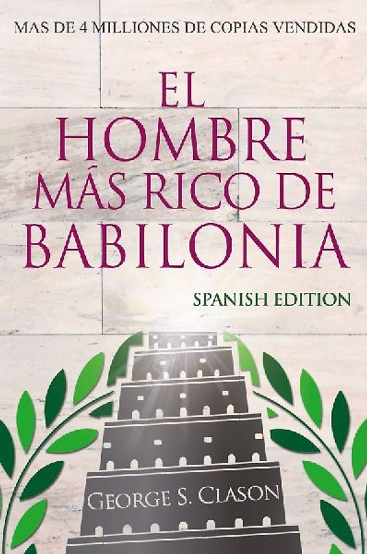 El Hombre Más Rico De Babilonia - Richest Man In Babylon - Spanish Edition